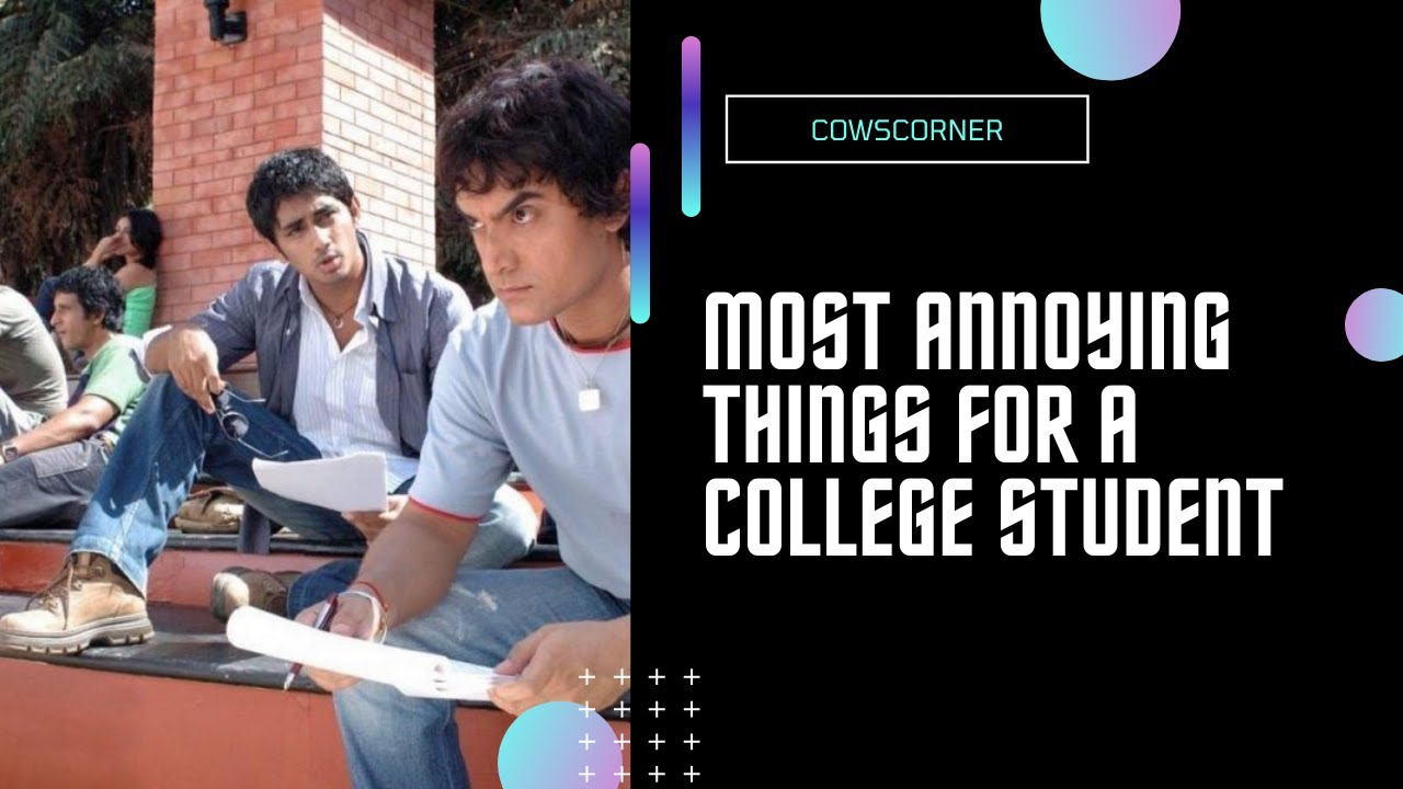 MOST ANNOYING THINGS FOR A COLLEGE STUDENT | INDIAN COLLEGE SYSTEM | PROBLEMS FACED BY STUDENTS
