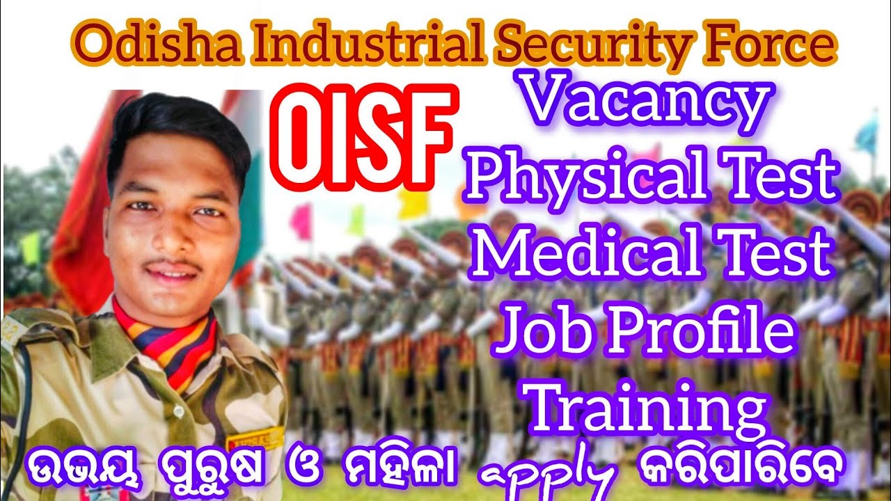OISF Vacancy / Physical / Written / Medical Test / Job Profile / Training Detailed information