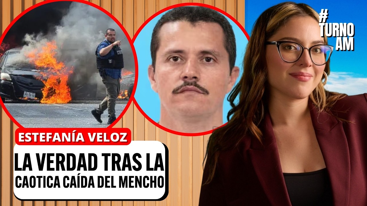 ¿El NARCO mostró su PODER? Estefanía Veloz EXPLICA la CAOTICA caída del MENCHO en México | #TURNOAM