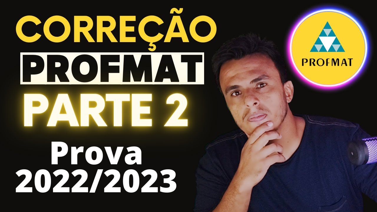 Correção ProfMAT (ENA) 2022/2023 (PARTE  2) | Exame Nacional de Acesso ENA 2022/2023!