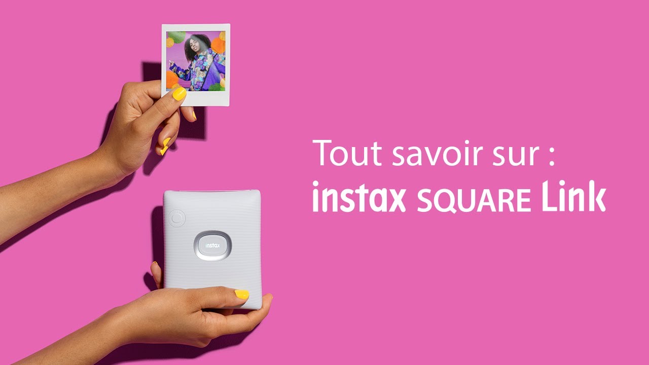 Tutoriel INSTAX SQUARE Link