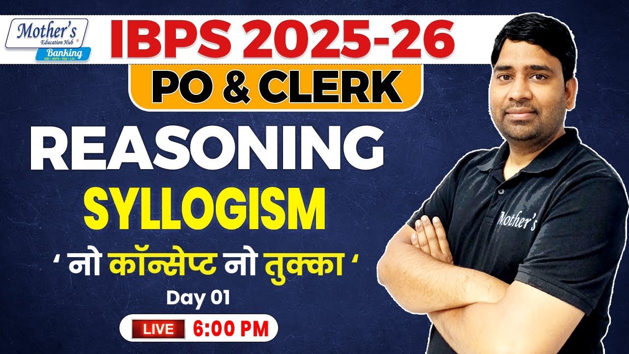 IBPS PO/Clerk 2025 -26 | Reasoning | Syllogism | Banking Exams 2025 | by Laxmikant Sir