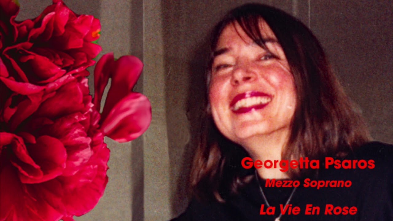 Mezzo Soprano Georgetta Psaros sings La Vie En Rose