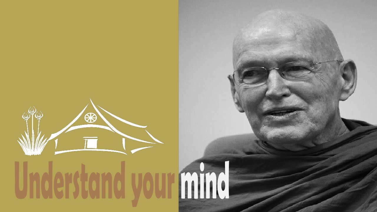 Understand your mind | Ajahn Sumedho