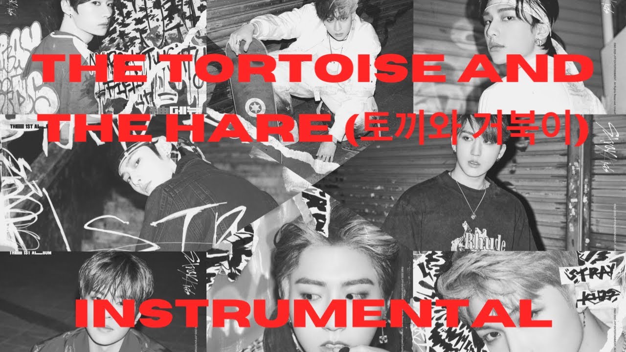Stray Kids - The Tortoise And The Hare (토끼와 거북이)  (INSTRUMENTAL)