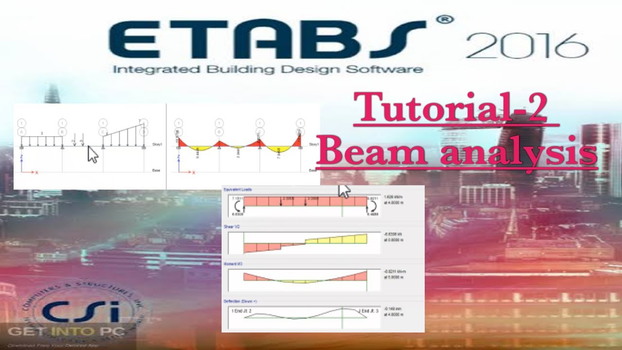 ETABS -Beam analysis with point,uniformly &varying loads.