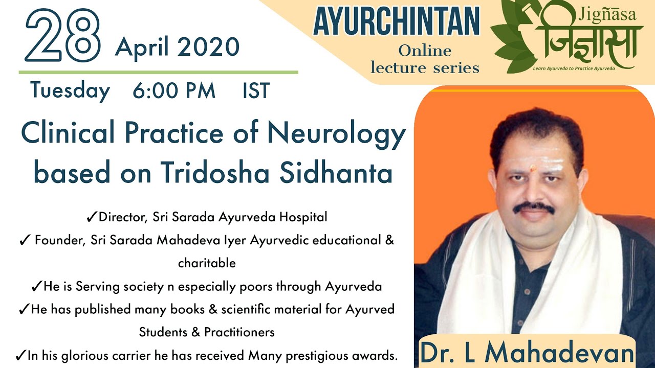 'Clinical Practice of Neurology based on Tridosha Siddhanta' by  Dr. L. Mahadevan sir