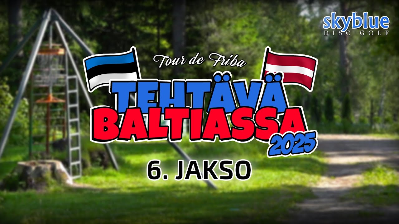 Tour de Friba: Tehtävä Baltiassa 2025, 6. jakso