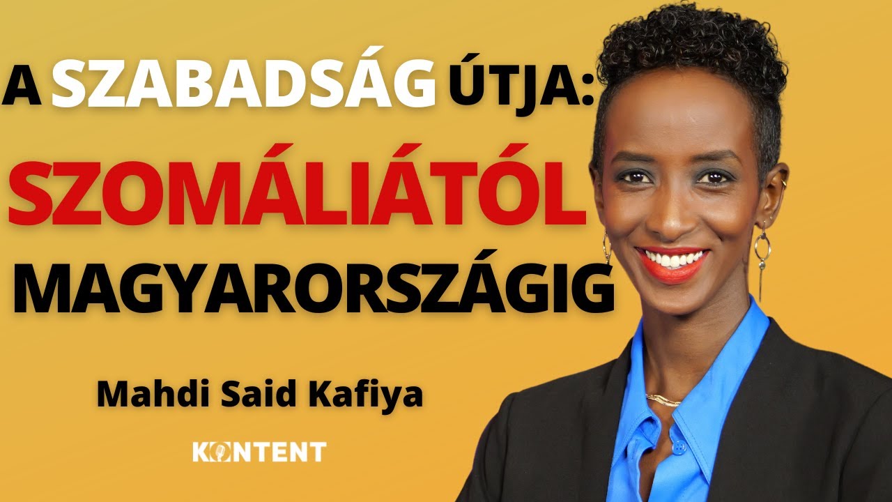 A SZABADSÁG ÚTJA: SZOMÁLIÁTÓL MAGYARORSZÁGIG - MAHDI SAID KAFIYA ( REA MILLA) TÖRTÉNETE