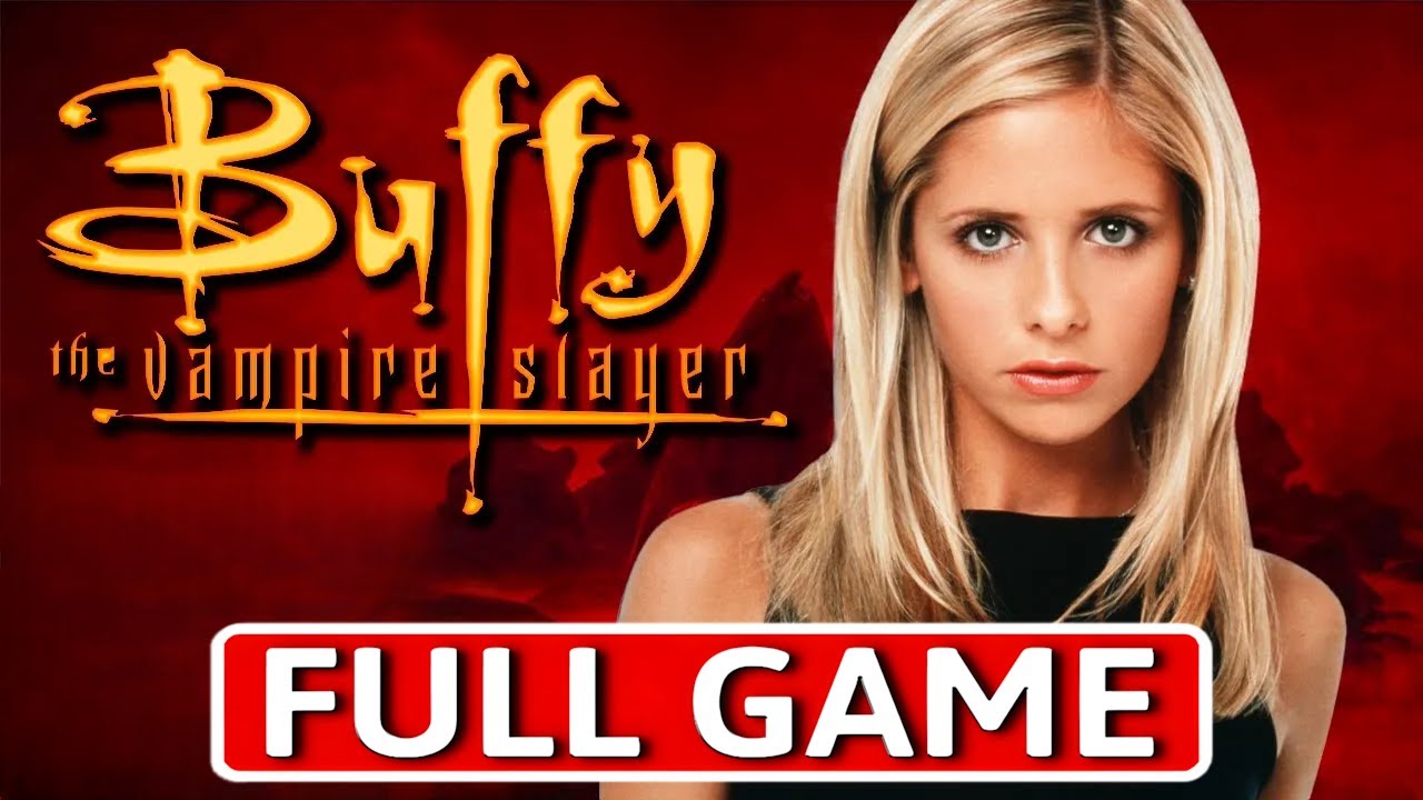Buffy the Vampire Slayer - FULL GAME Walkthrough Longplay