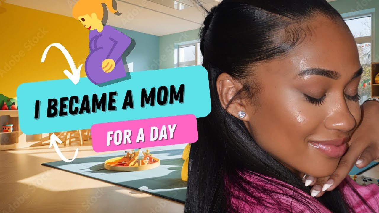 I BECAME A MOM FOR THE DAY ... (HORRIBLE)