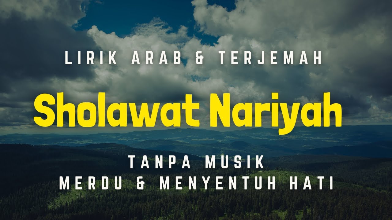 Sholawat Nariyah || Dikabulkan Hajatnya || Sholawat Tanpa Musik Menyentuh Hati