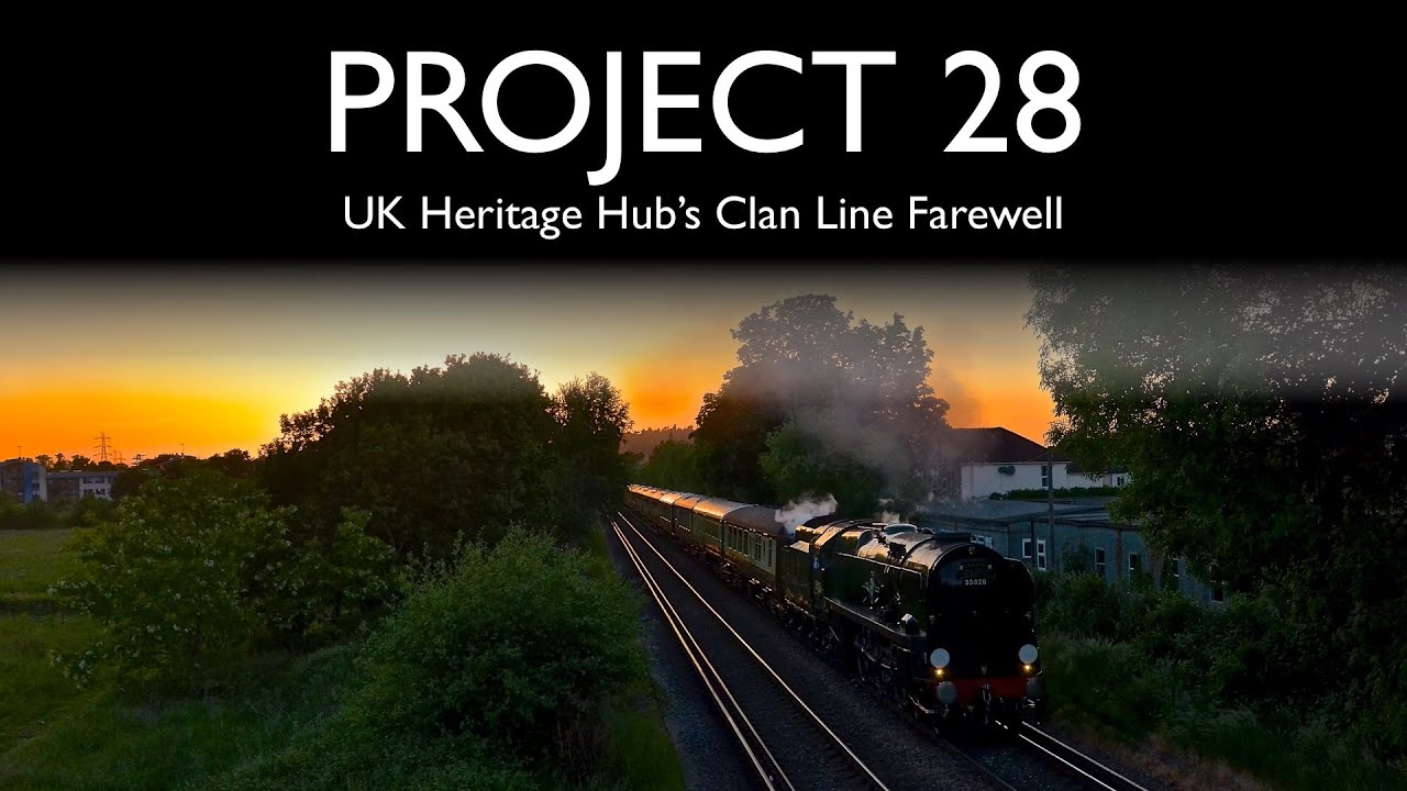 Project 28: UK Heritage Hub's Clan Line Farewell