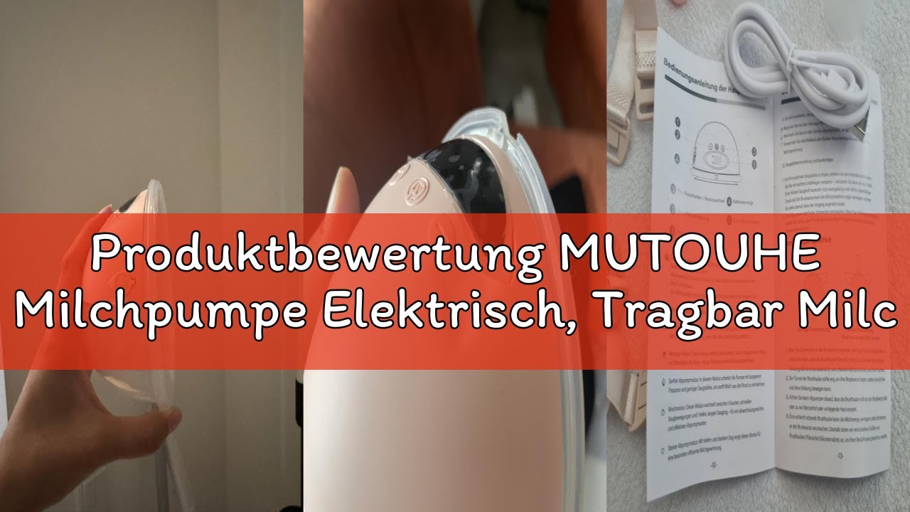 Produktbewertung MUTOUHE Milchpumpe Elektrisch, Tragbar Milchpumpe Handsfree, 4 Modi und 12 Stufen,