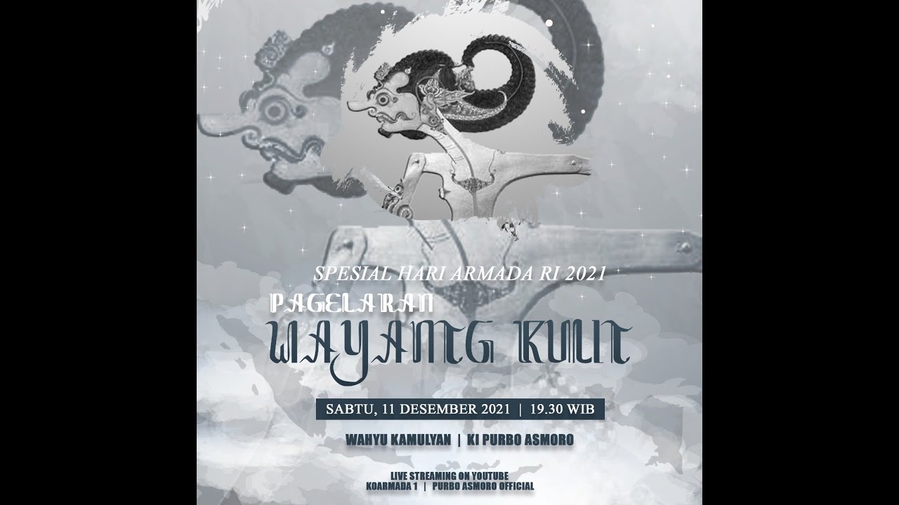 Wahyu Kamulyan - Ki Purbo Asmoro - Pagelaran Wayang Kulit Hari Armada 2021