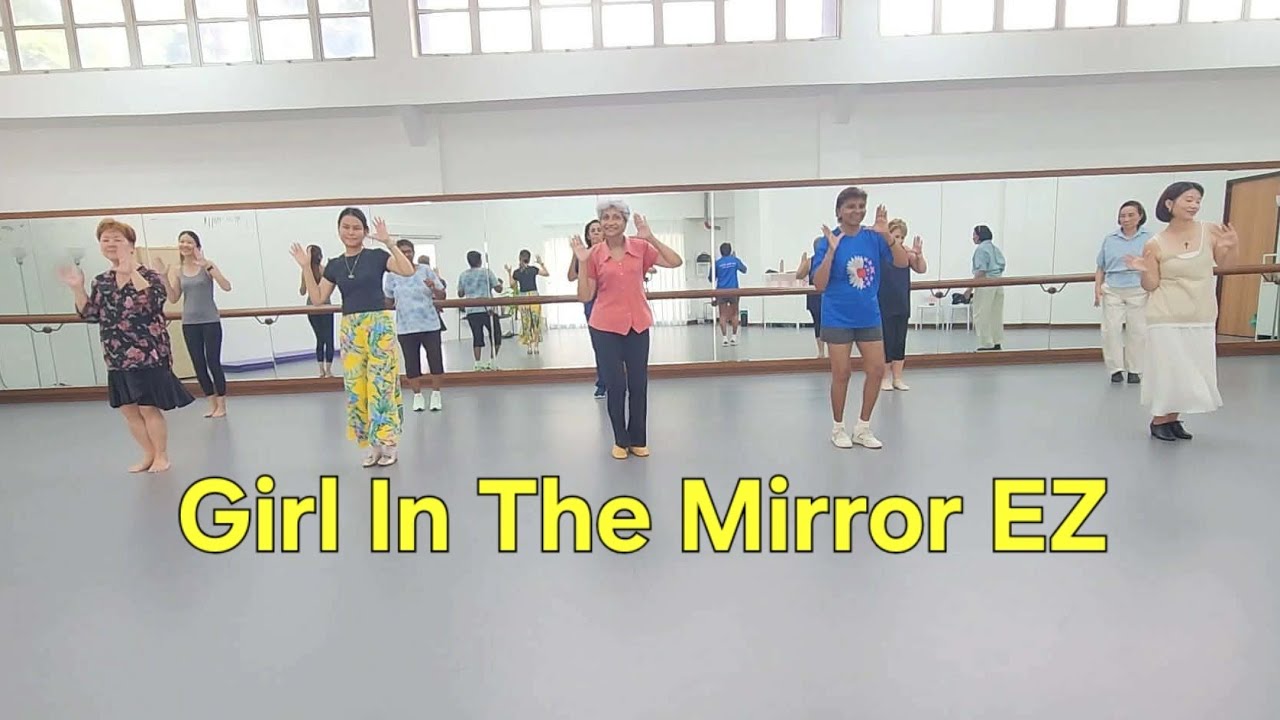 Girl In The Mirror EZ linedance. Choreo : MamaG (MY) - November 2025.