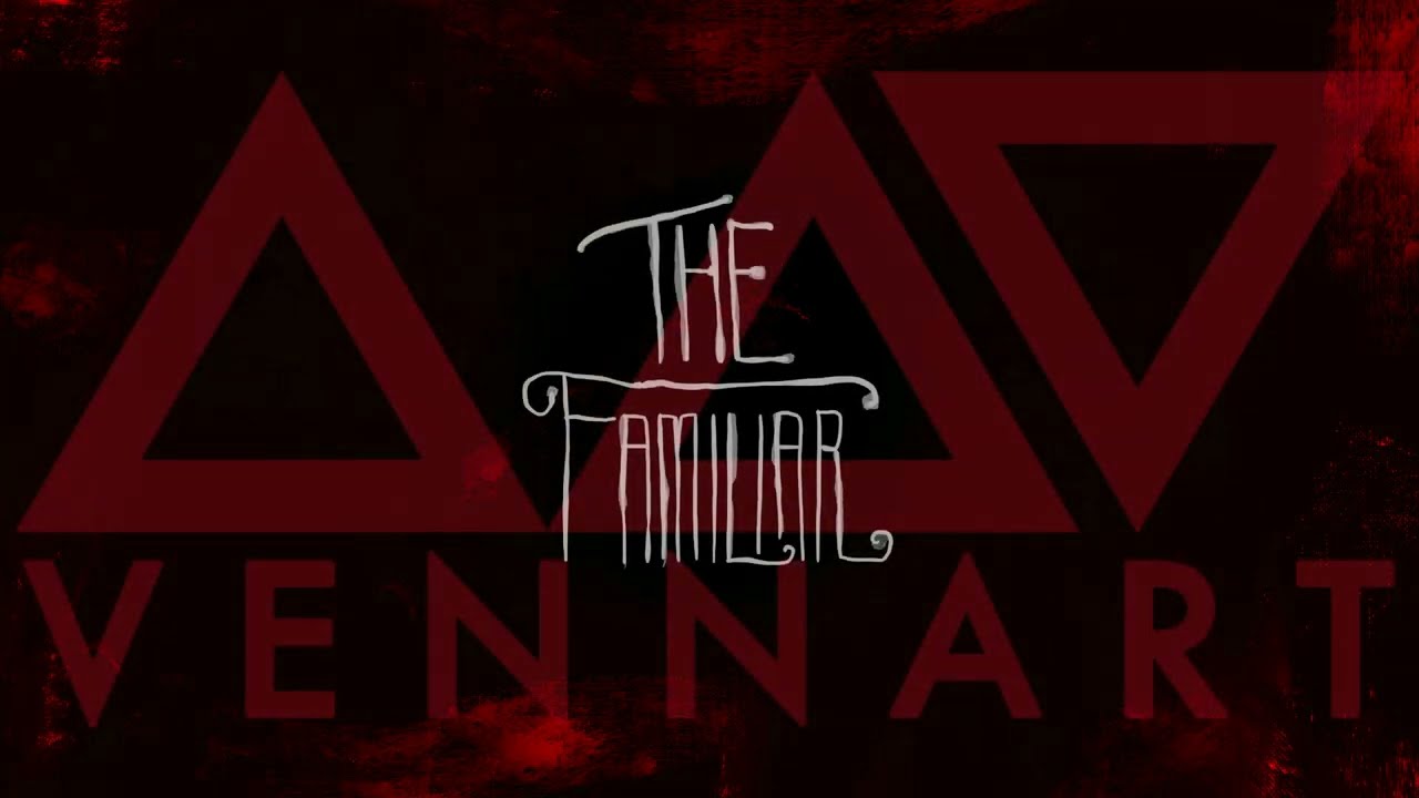 VENNART - The Familiar (visualiser)
