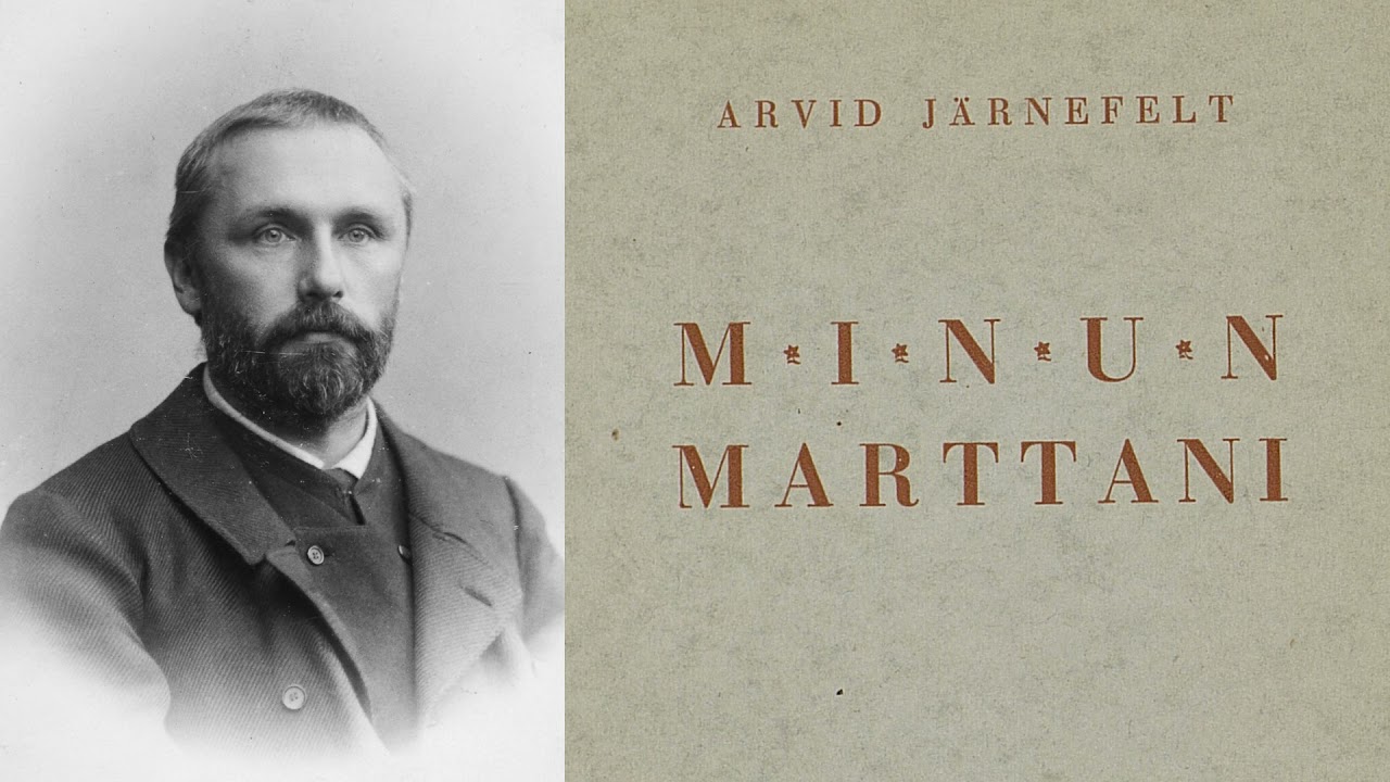 Minun Marttani, Arvid Järnefelt (1861-1931)