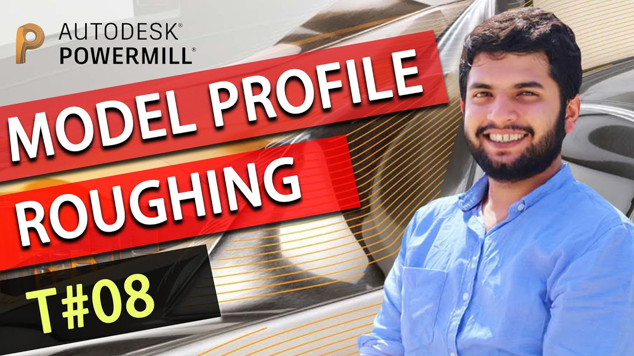 Powermill 2020 tutorial - lesson # 08 - Model Profile area clearance.