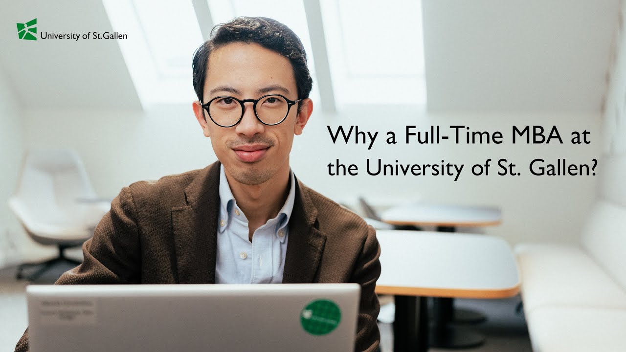 Why to do a Full-Time MBA at the University of St.Gallen?
