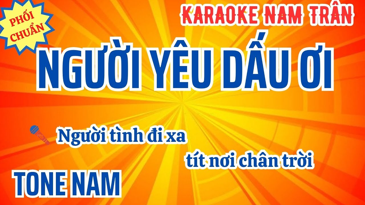 Karaoke Người Yêu Dấu Ơi Tone Nam | Nam Trân