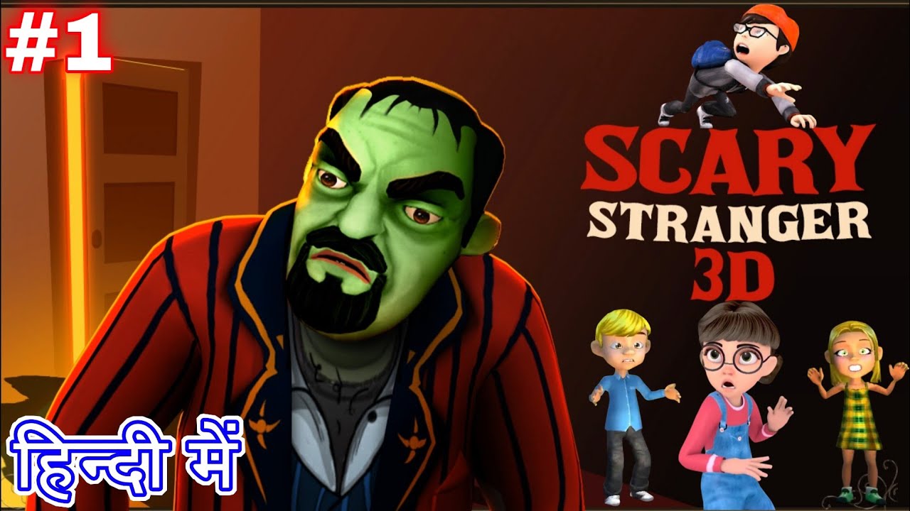 Scary Stranger 3D by Game Definition #1 in Hindi Gorilla ka Uncle se Revenge Teacher Level 1 2 3