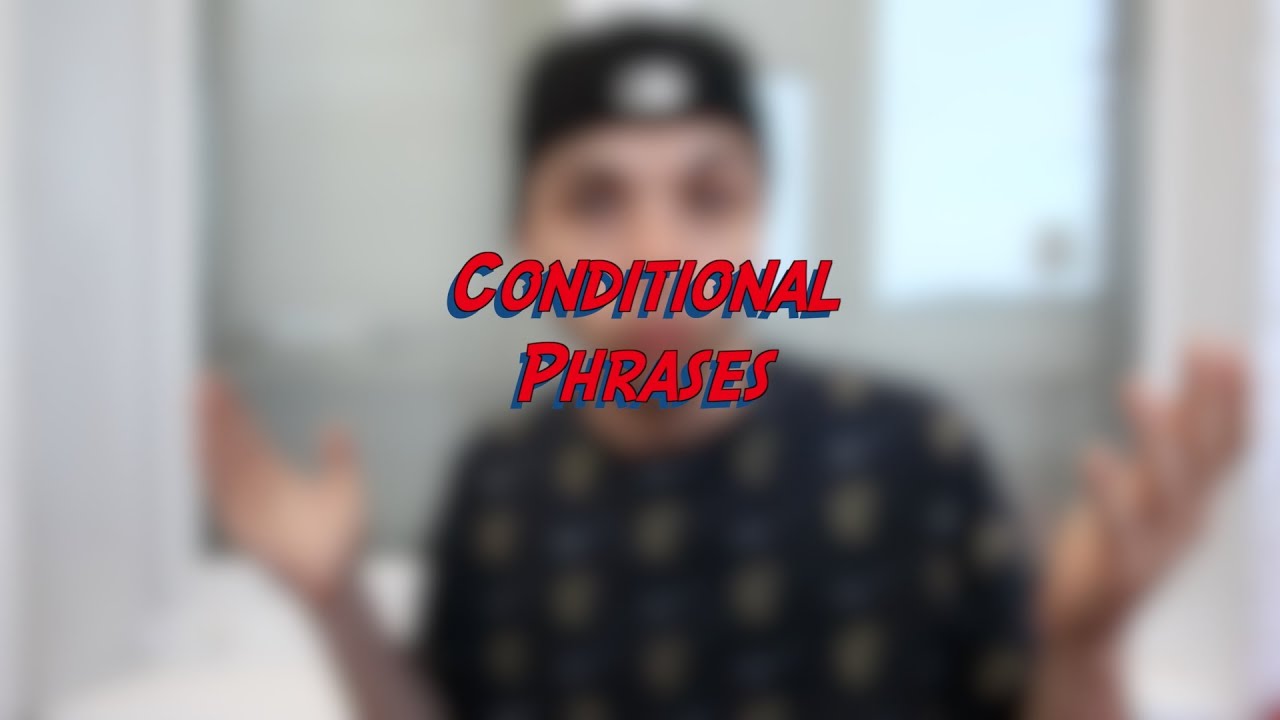 Conditional Phrases - If Then Phrases - Learn English online free video lessons