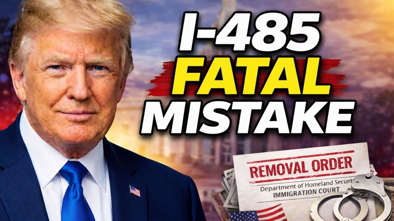 I 485 Fatal Mistake  Why Removable Aliens Get Deported Post Approval