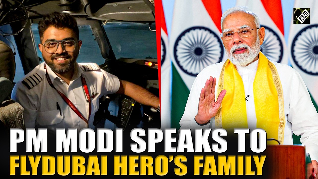 PM Modi speaks to wife & parents of Flydubai &lsquo;hero&rsquo; Captain Smit Machchhar, lauds his bravery