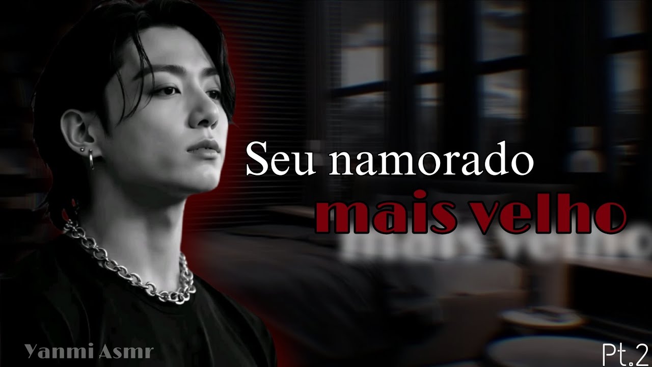 Seu namorado mais velho || 𝐴𝑠𝑚𝑟 𝐽𝑢𝑛𝑔𝑘𝑜𝑜𝑘