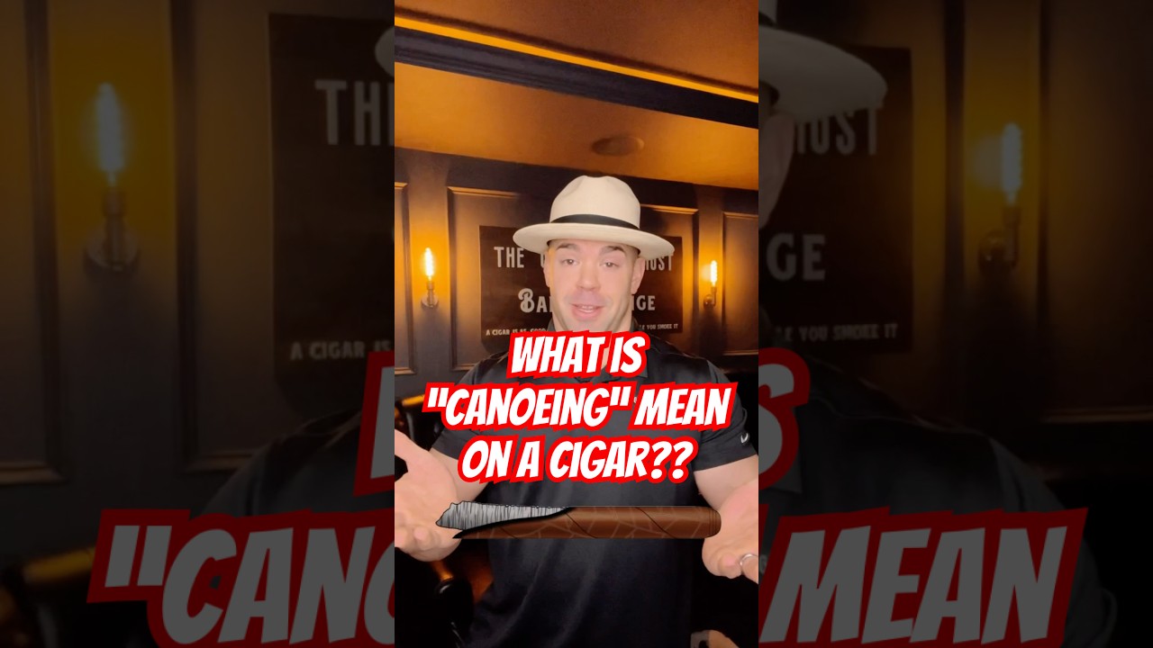 What does canoeing mean on a cigar?? #trending