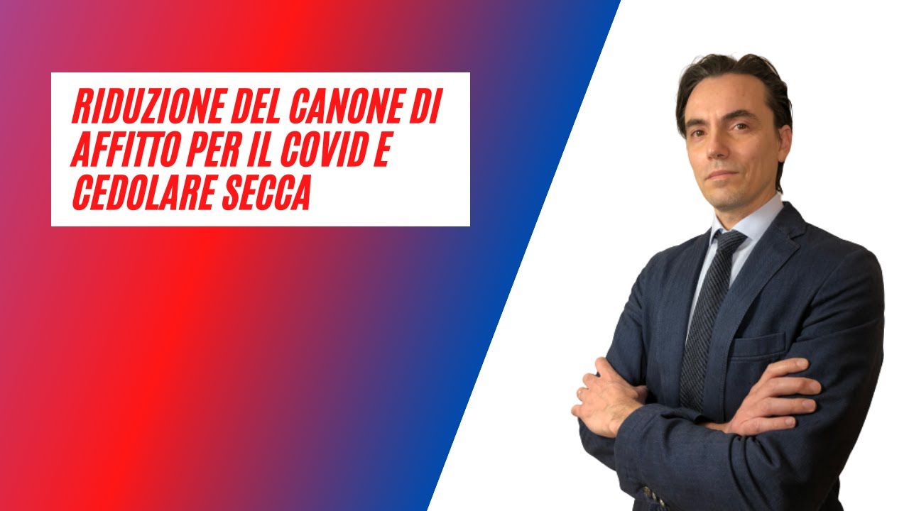 Riduzione del canone di Affitto per il COVID e cedolare secca