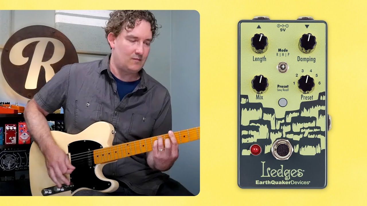 EarthQuaker Devices Ledges, a Tasty Tri-Dimensional Reverb