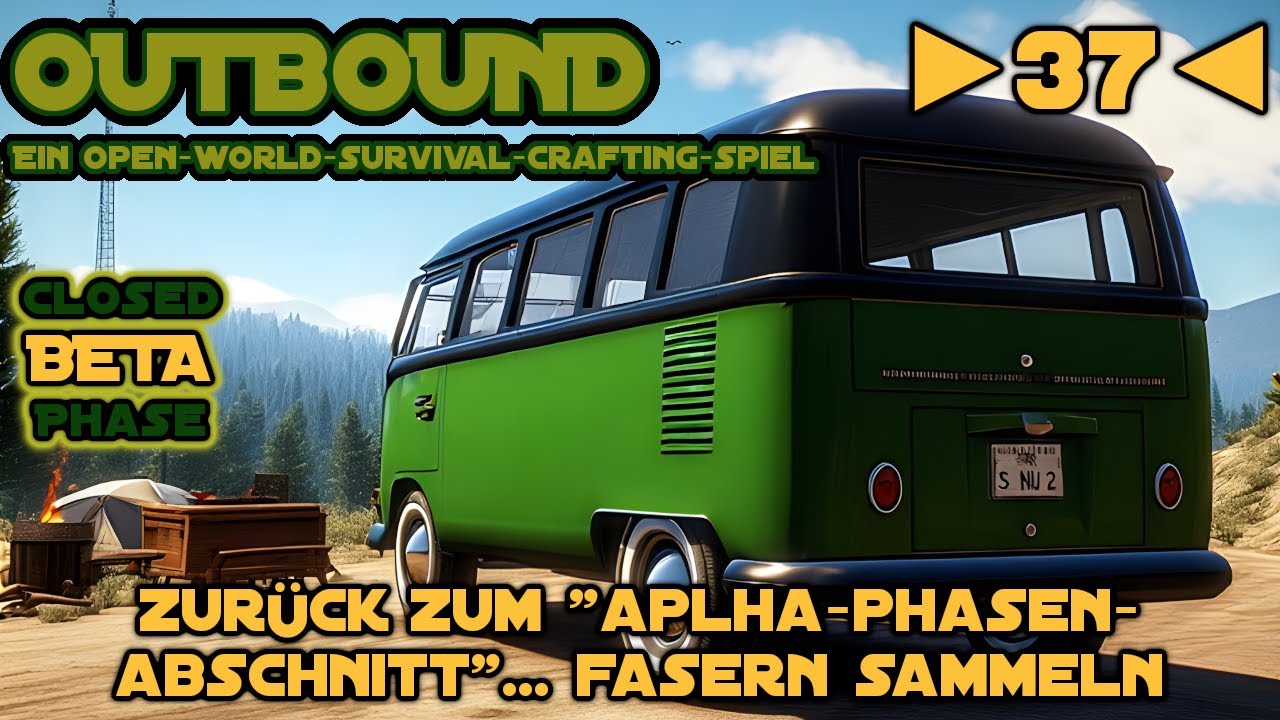 Outbound - Beta - Deutsch - Let&acute;s Play - ►37◄ - Zur&uuml;ck im 