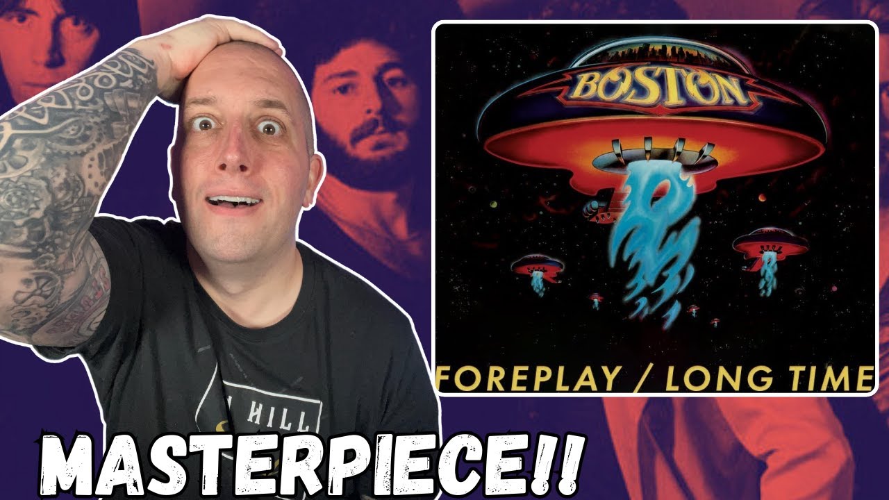 FIRST TIME Hearing Boston - Foreplay / Longtime || Completely Blown Away!!