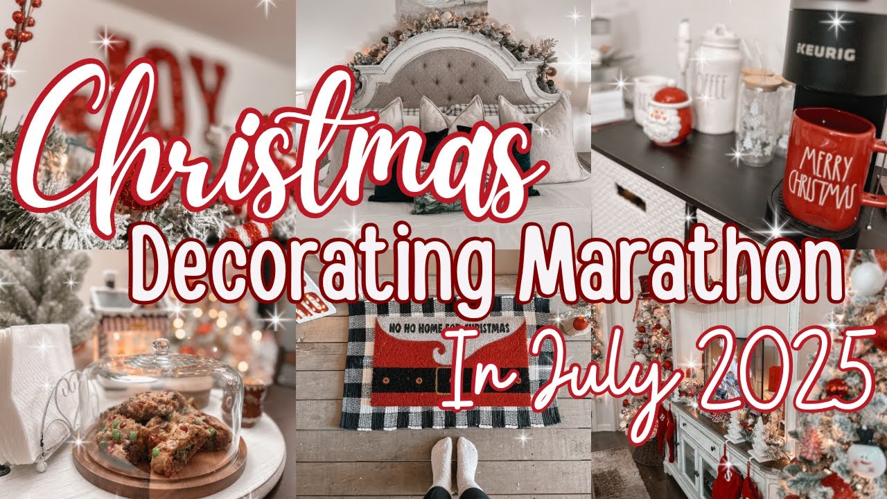 CHRISTMAS In July Decorate With Me 2025! NO TALKING Marathon! Early Christmas Decor Inspiration!
