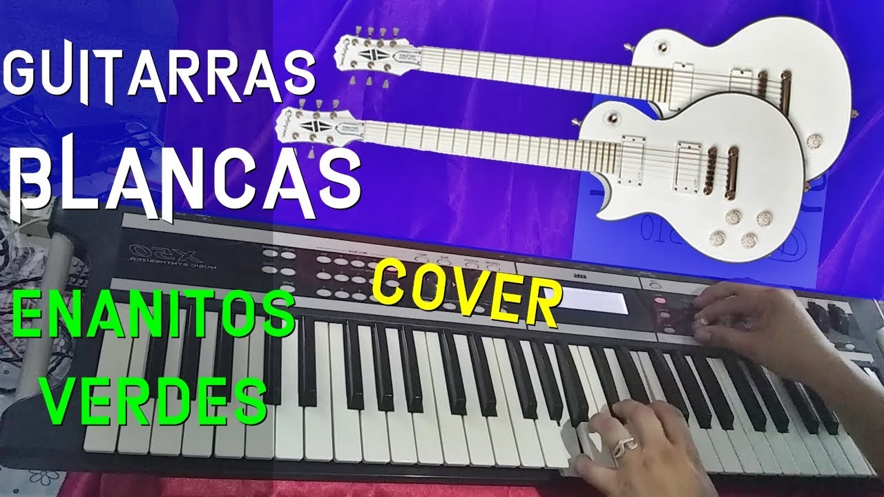 GUITARRAS BLANCAS - ENANITOS VERDES EN VIVO - TECLADO COVER 2026