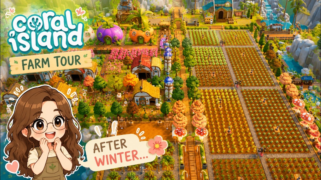Coral Island 1.1 | Farm Tour - Day Time (Spring) 🌺