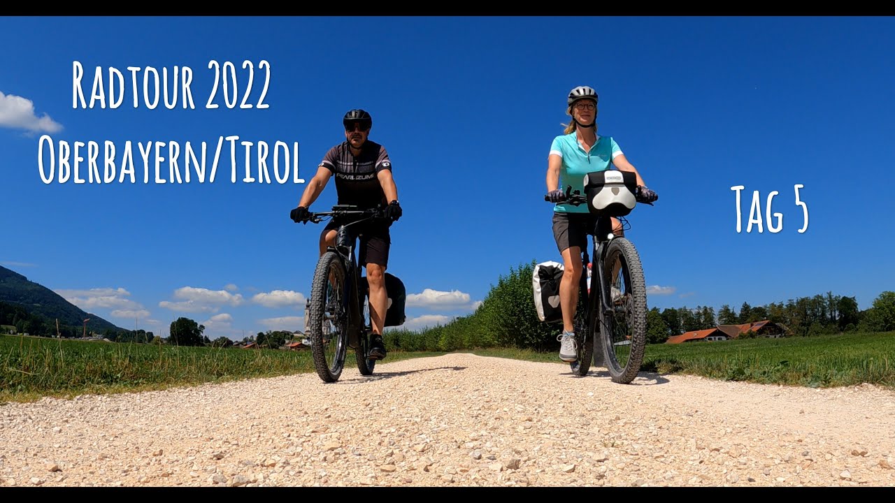 Radtour durch Oberbayern/Tirol  2022 Tag 5