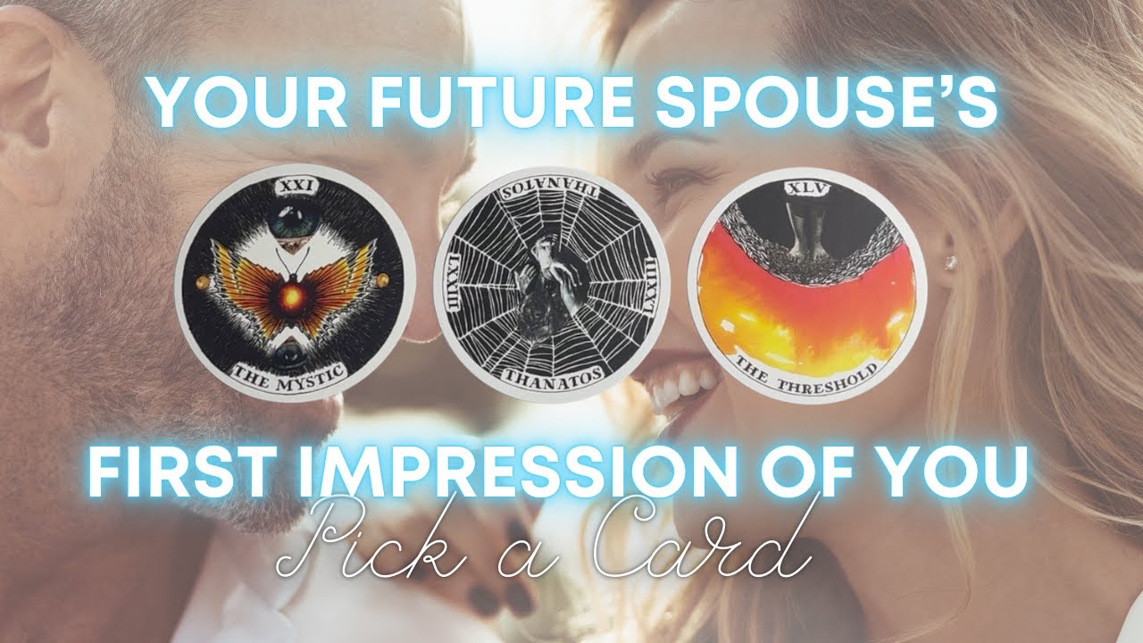 YOUR FUTURE SPOUSE'S FIRST IMPRESSIONS OF YOU 🔥👀 | PICK A CARD TAROT READING 🔮