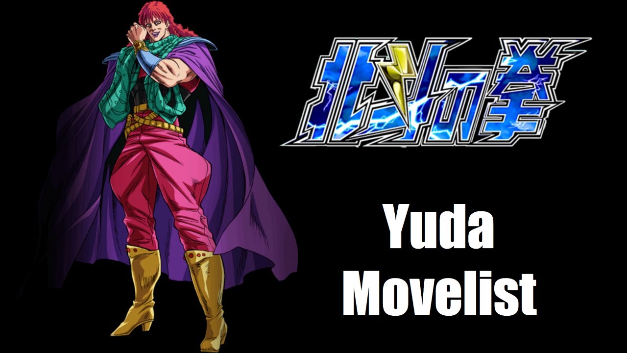Yuda Movelist [Hokuto no Ken]
