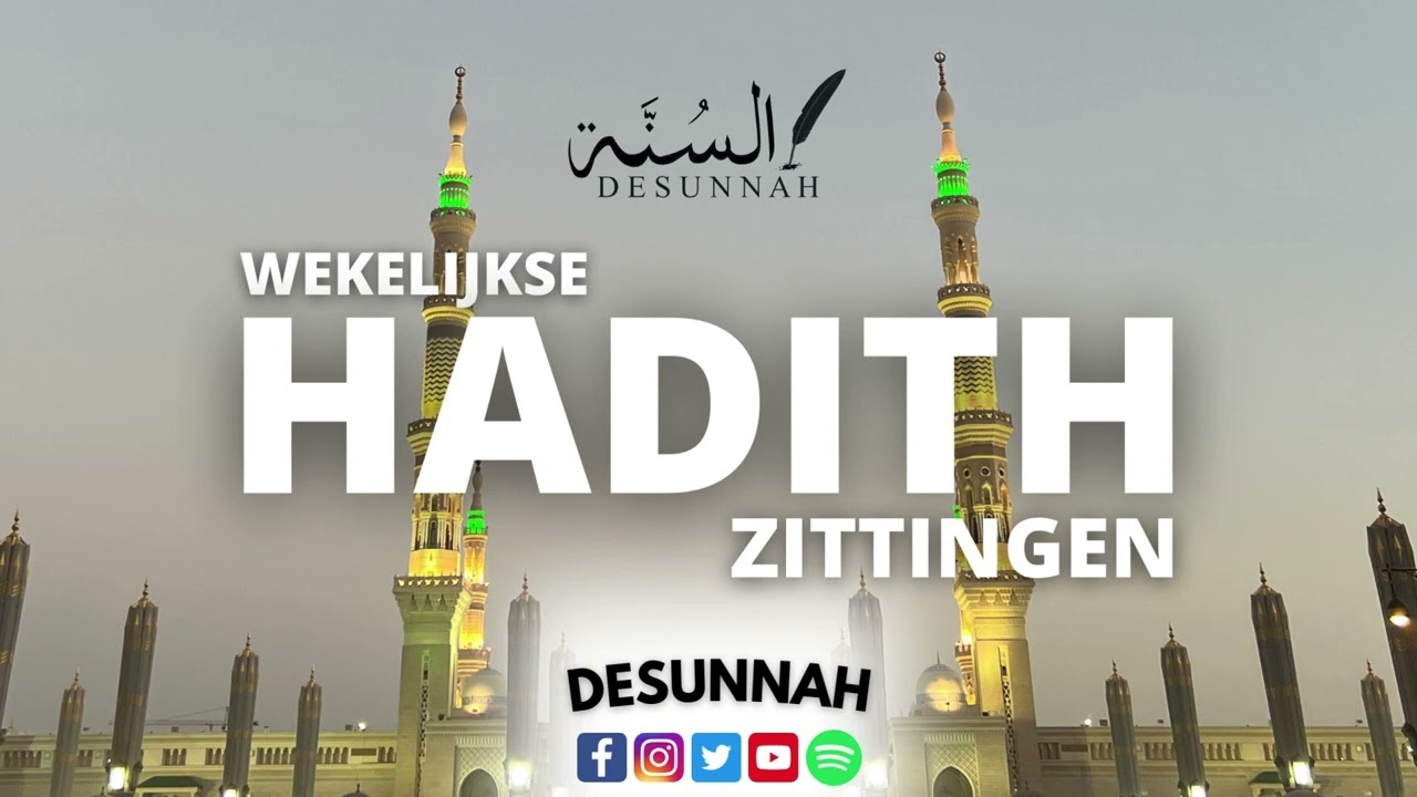 HADITH ZITTINGEN {ZITTING 7}