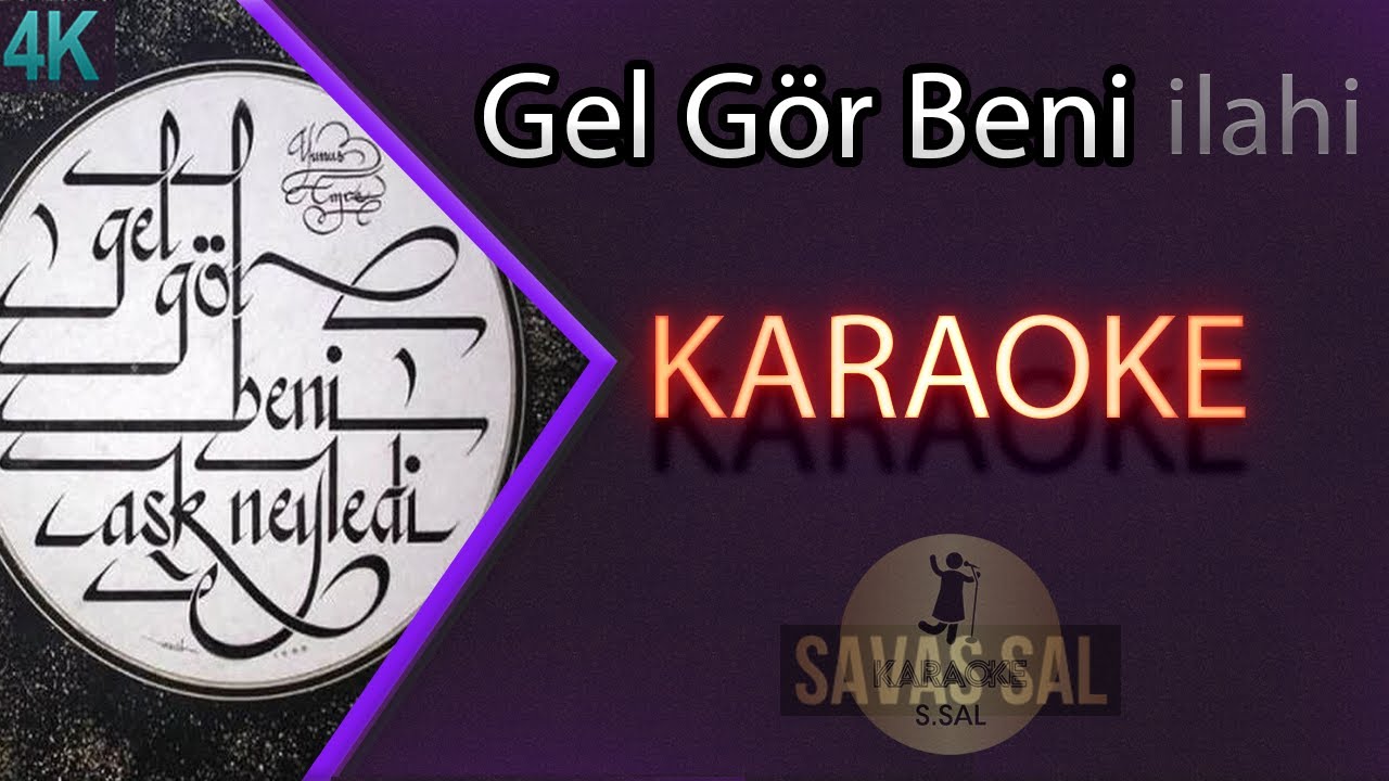 Gel G&ouml;r Beni Aşk Neyledi Традиционная народная песня (КАРАОКЕ)