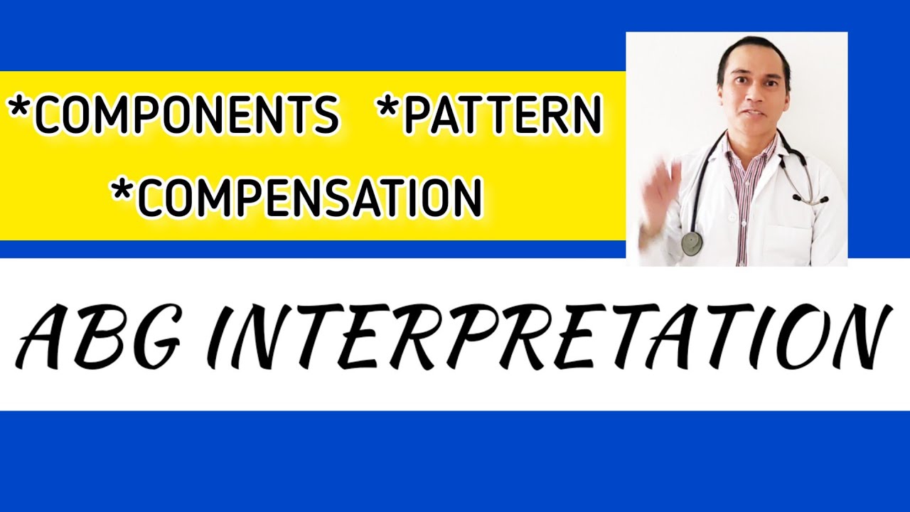 Uncovering the Secrets of ABG Interpretation