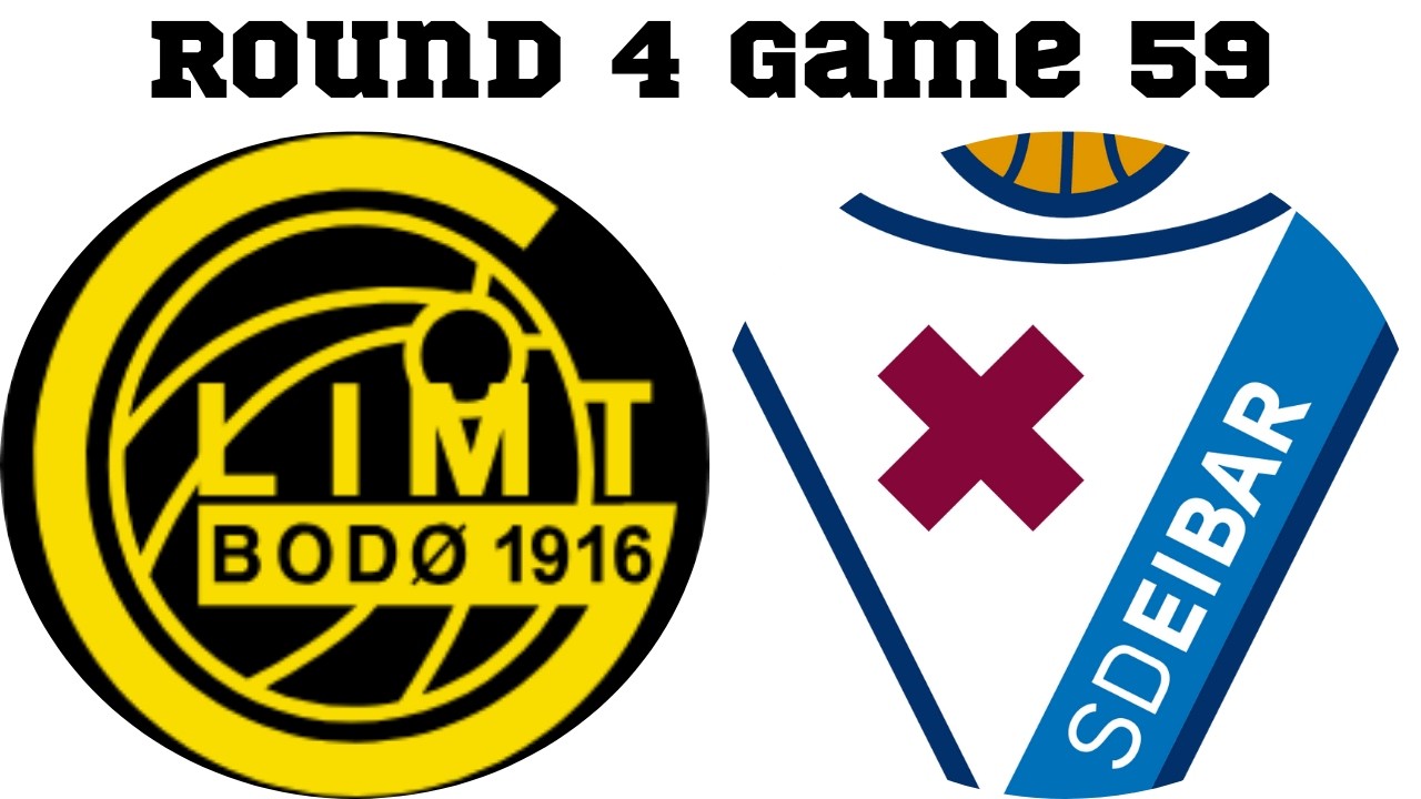 Round 4 Game 59 Bodo/Glimt vs Eibar