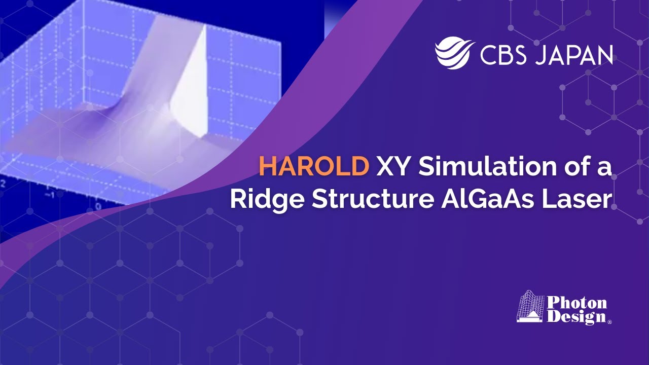 HAROLD XY Simulation of a Ridge Structure AlGaAs Laser | CBS Japan