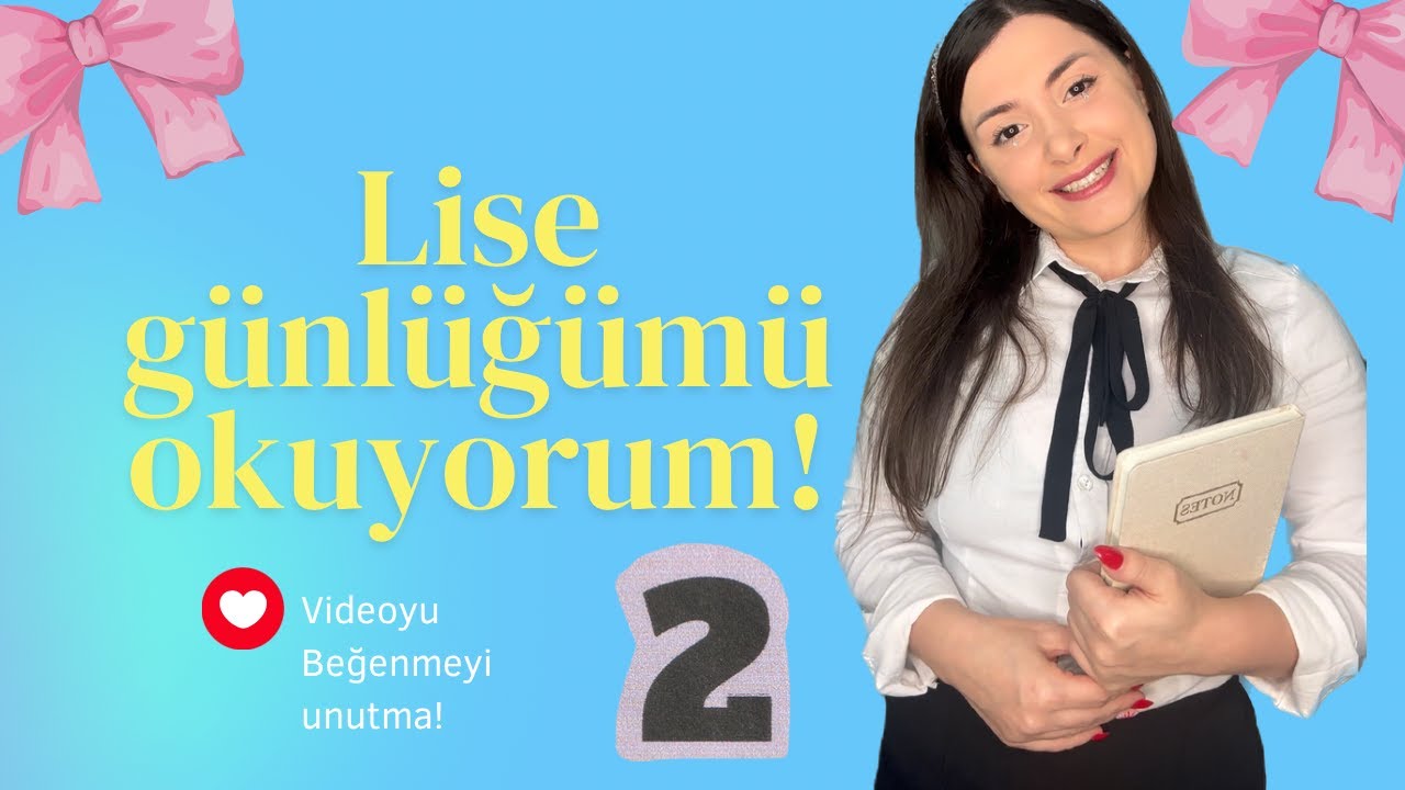 LİSE GÜNLÜĞÜMÜ OKUYORUM! - İLK AŞK VE LİSE ANILARIMI ANLATIYORUM!