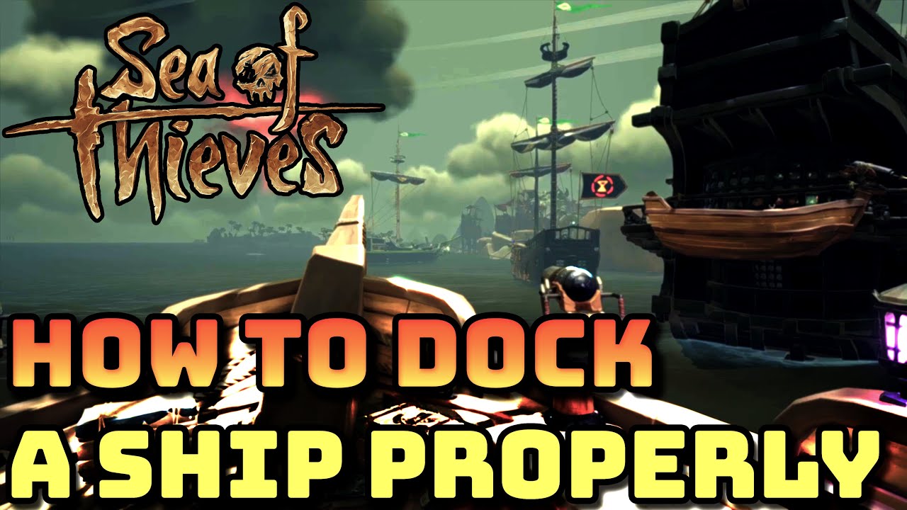 How to dock a ship- Sea of Thieves - Tips and Tricks- Tutorial - Guide -