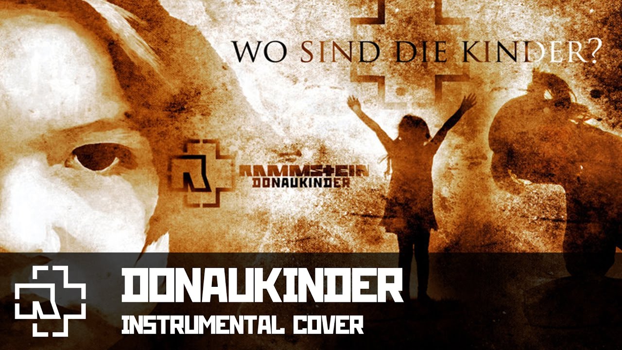 Rammstein - Donaukinder (instrumental cover)