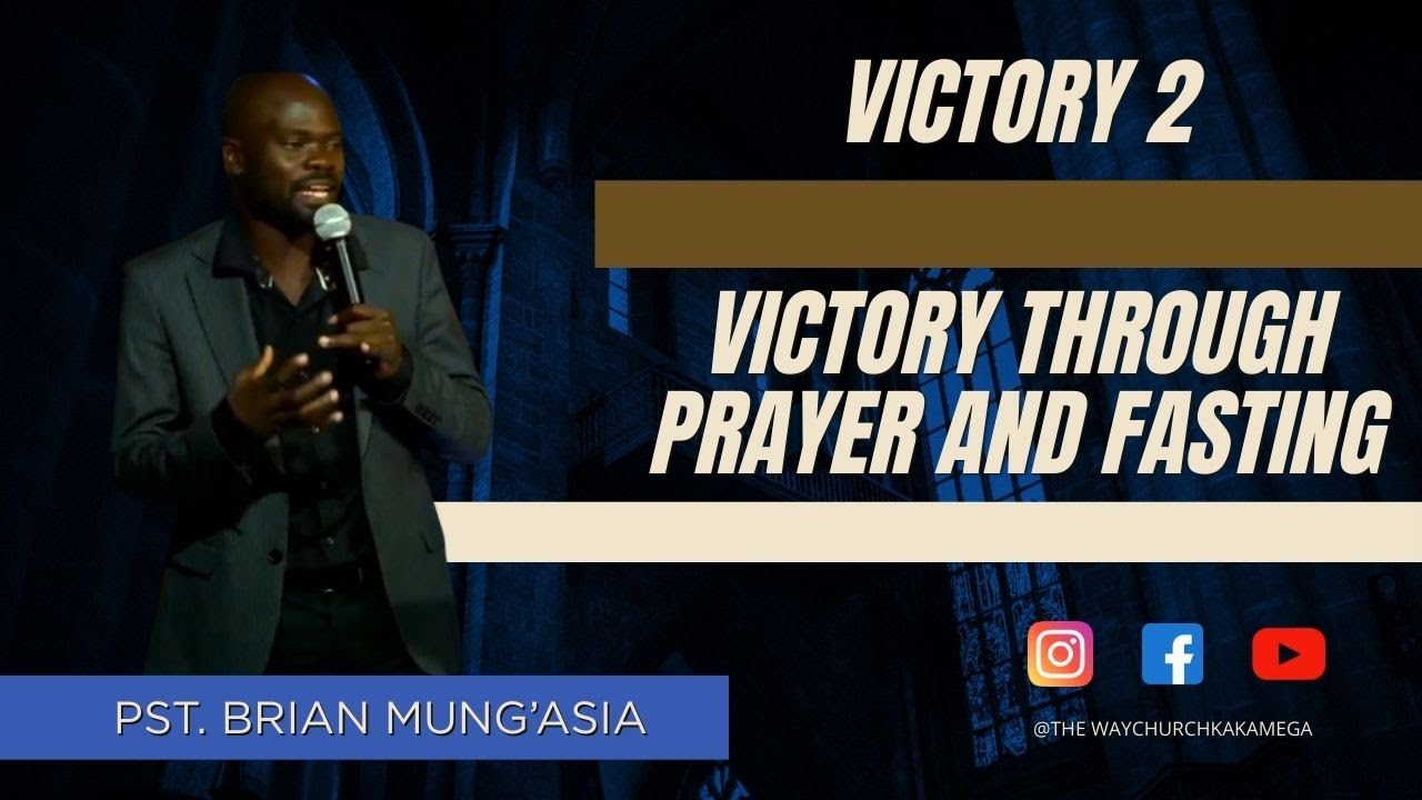 VICTORY THROUGH PRAYER & FASTING